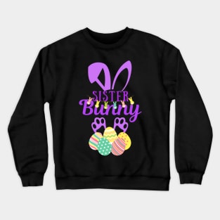 Sister Bunny Happy Easter Bunny Crewneck Sweatshirt